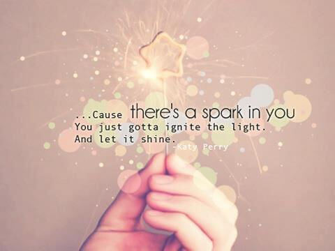 Cause there's a spark in you #dailyabundance Cause there's a spark in you #dailyabundance