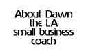 About Dawn Lanier, the Los Angeles small business coach